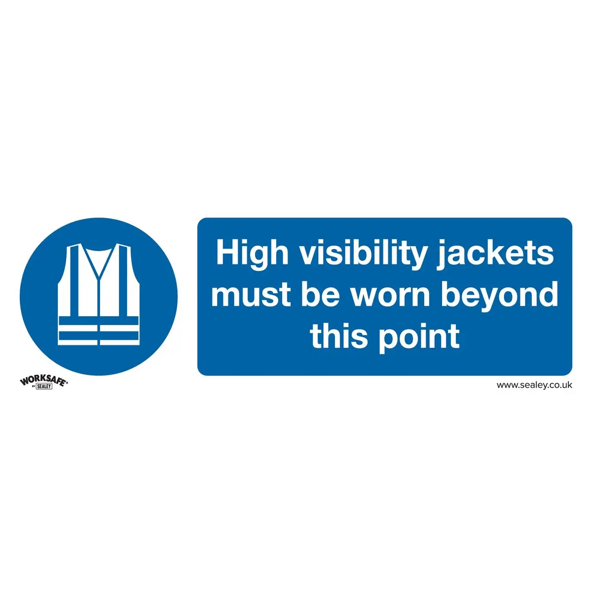 Worksafe by Sealey Mandatory Safety Sign - High Visibility Jackets Must Be Worn Beyond This Point - Self-Adhesive Vinyl